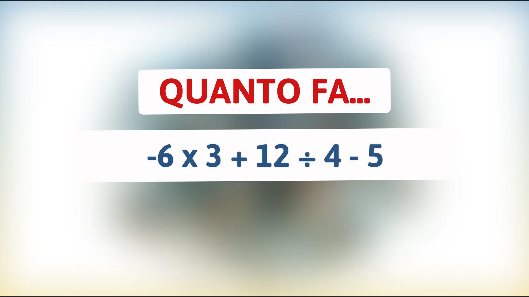 Sfida il tuo QI! Solo le menti più brillanti riescono a risolvere questo enigma matematico... Sei tra loro?"